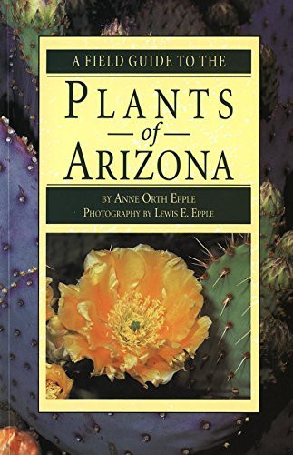 Field Guide to the Plants of Arizona