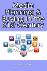 Media Planning And Buying In The 21St Century