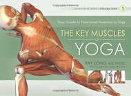 Key Muscles Of Yoga Volume 1