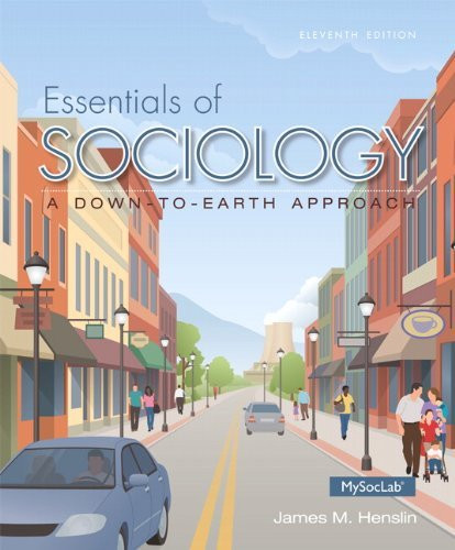 Essentials Of Sociology A Down-To-Earth Approach