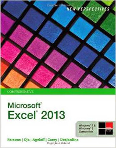 New Perspectives on Microsoft Excel 2013 Comprehensive