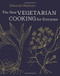 New Vegetarian Cooking For Everyone