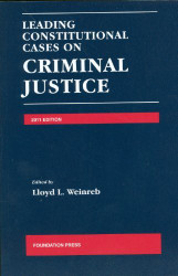 Leading Constitutional Cases On Criminal Justice 2012