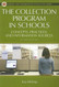 Collection Program In Schools
