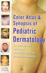Color Atlas And Synopsis Of Pediatric Dermatology