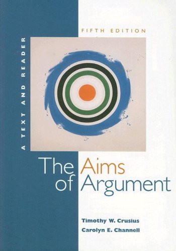 Aims Of Argument A Text And Reader