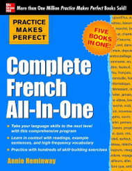 Practice Makes Perfect Complete French All-In-One