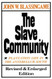 Slave Community