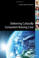 Delivering Culturally Competent Nursing Care