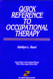 Quick Reference To Occupational Therapy