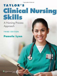 Taylor's Clinical Nursing Skills