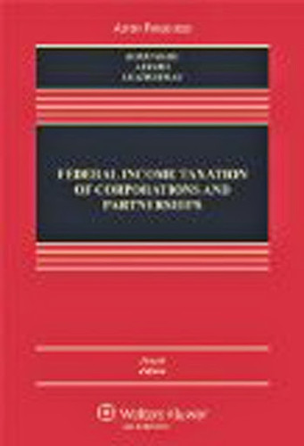 Federal Income Taxation Of Corporations And Partnerships