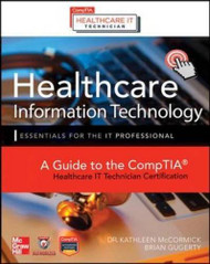Healthcare Information Technology Exam Guide For Comptia Healthcare It