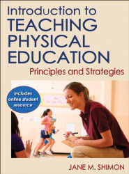 Introduction To Teaching Physical Education With Online Student Resource