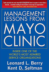 Management Lessons From Mayo Clinic