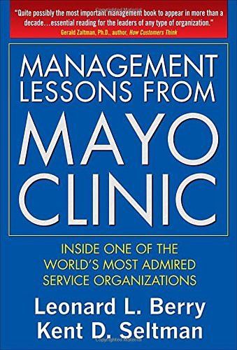 Management Lessons From Mayo Clinic