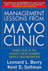 Management Lessons From Mayo Clinic