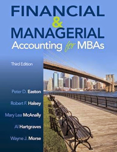 Financial And Managerial Accounting For Mbas
