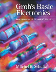 Grob's Basic Electronics Fundamentals of DC and AC Circuits