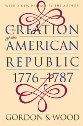 Creation Of The American Republic 1776-1787