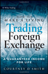 How To Make A Living Trading Foreign Exchange