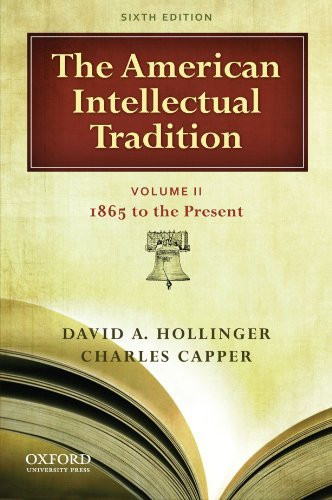 American Intellectual Tradition Volume 2