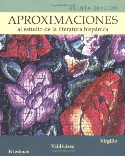 Aproximaciones Al Estudio De La Literatura Hispanica By Virgillo Carmelo