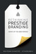 Rethinking Prestige Branding