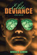 Elite Deviance