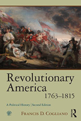 Revolutionary America 1763 - 1815