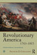 Revolutionary America 1763 - 1815