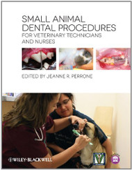 Small Animal Dental Procedures For Veterinary Technicians And Nurses