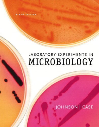 Laboratory Experiments In Microbiology