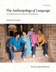 Anthropology of Language Workbook/Reader  by Harriet Joseph Ottenheimer