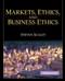 Markets Ethics And Business Ethics