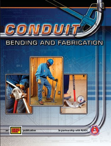 Conduit Bending And Fabrication With Quick Reference Guide