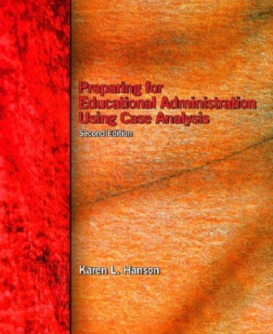 Preparing For Educational Administration Using Case Analysis