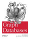 Graph Databases New Opportunities For Connected Data