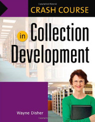 Crash Course In Collection Development