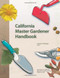California Master Gardener Handbook Unabridged