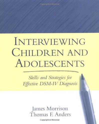 Interviewing Children And Adolescents