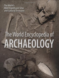 World Encyclopedia Of Archaeology