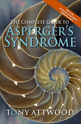 Complete Guide To Asperger's Syndrome
