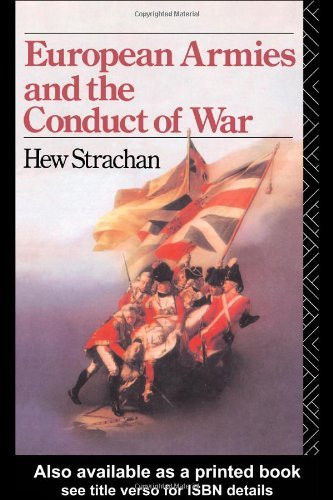 European Armies And The Conduct Of War