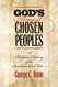 God's Almost Chosen Peoples