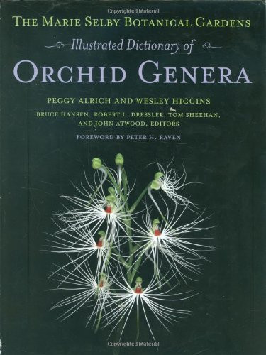 Marie Selby Botanical Gardens Illustrated Dictionary Of Orchid Genera