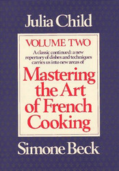 Mastering the Art of French Cooking Volume 2