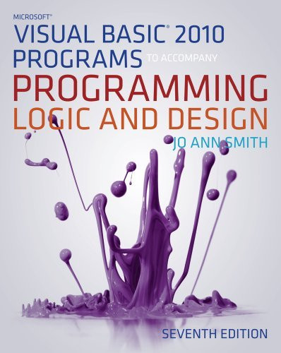 Microsoft Visual Basic Programs To Accompany Programming Logic And Design