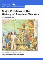 Major Problems In The History Of American Workers