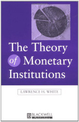 Theory Of Monetary Institutions